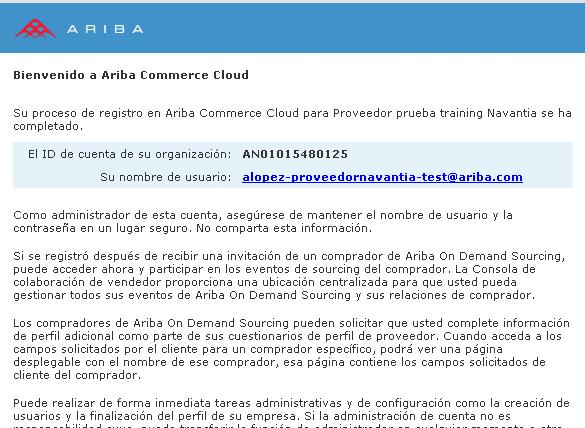 Una vez haya confirmado su cuenta recibirá un correo adicional de bienvenida a Ariba Commerce Cloud en el que se le informará de su ID de