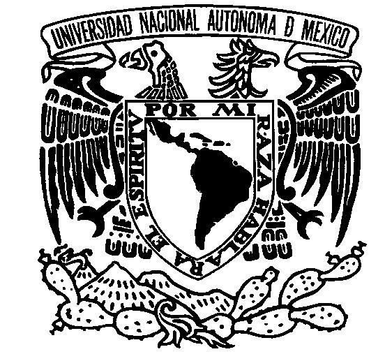 UNIVERSIDAD NACIONAL AUTÓNOMA DE MÉXICO FACULTAD DE ESTUDIOS