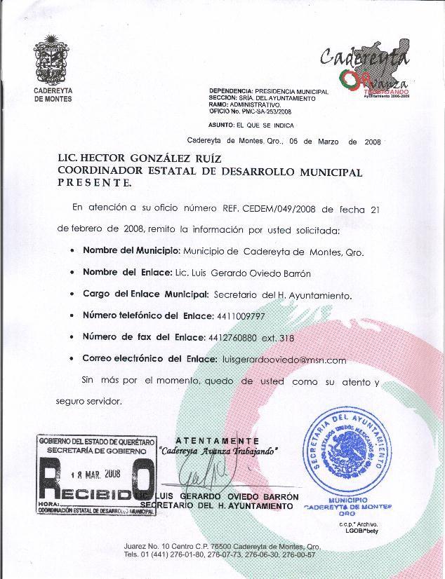 Municipios inscritos en el Programa y designación de Funcionarios de Enlace Cadereyta de Montes: En el mes de Enero del año en curso, se dio Curso de Capacitación al Ayuntamiento, y se nombró como