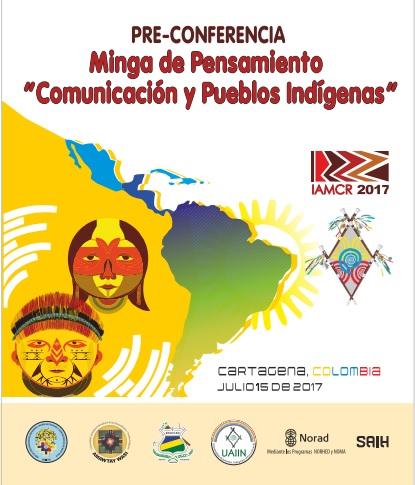 Con éxito se realizó el 15 de julio la Minga de Pensamiento "Comunicación y Pueblos Indígenas", en la ciudad de Cartagena, Colombia, antesala de la Conferencia Mundial de la Asociación Internacional