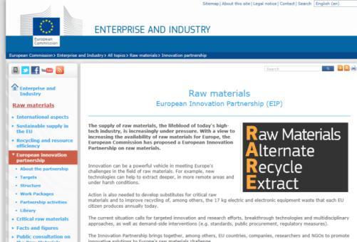 European Innovation Partnerships (EIPs) EIP de Materias Primas Lidera DG Enterprise Apoya DG