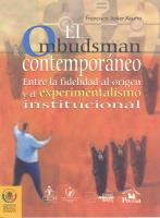 El Ombudsman contemporáneo, entre la fidelidad al origen y el experimentalismo institucional México: Cámara de Diputados, 2005. http://bit.