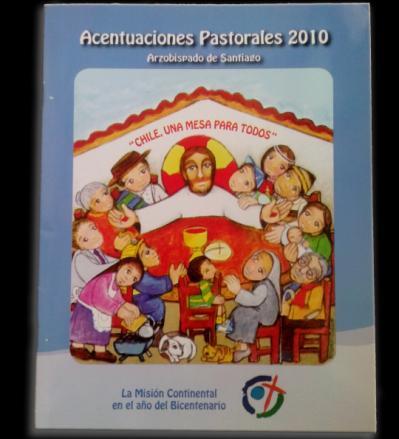 2010: Año del Encuentro con el Señor en la Eucaristía.
