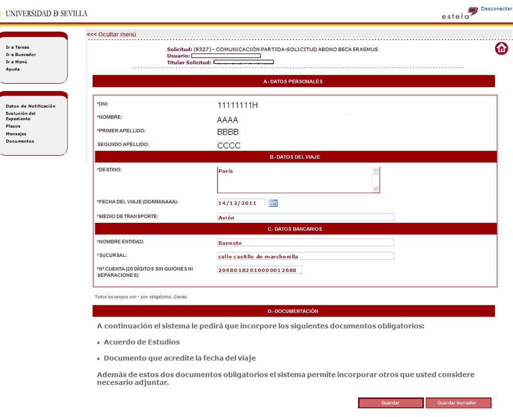 El formulario que aparece al solicitante para ser cumplimentado se muestra a continuación (Imagen6) Imagen 6.