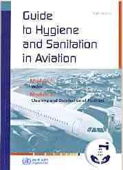 Pulmón Guía / Humanos Guide to hygiene and sanitation in aviation: Module 1: water. Module 2: cleaning and disinfection of facilities. WHO. 3. ed.