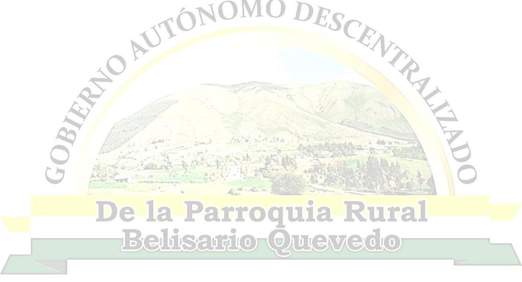- a) El GAD de la parroquia Rural de Belisario Quevedo, tiene ingresos propios de ventas de nichos, lotes y permisos de sepulcro y traspasos de cadáver, con el propósito de mejorar y adecuar el
