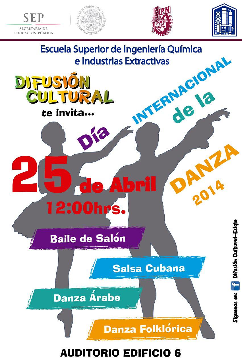Festival Festival Día Internacional de la Danza Abril de 2014 Los talleres de Salsa Cubana, Baile de Salón, Danza Árabe y Danza Folclórica de la Escuela Superior de Ingeniería Química