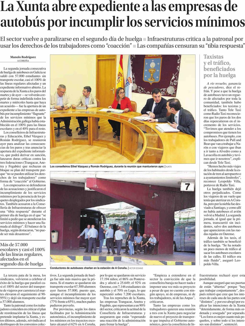 La Opinión A Coruña La Coruña Prensa: Tirada: Difusión: Diaria 5.642 Ejemplares 4.140 Ejemplares Sección: REGIONAL Valor: 2.