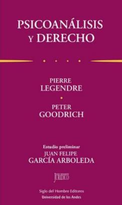 Filosofía Jurídica Ilustración 13 portada de la obra Título: Psicoanálisis y derecho. Autor: Peter Goodrich.