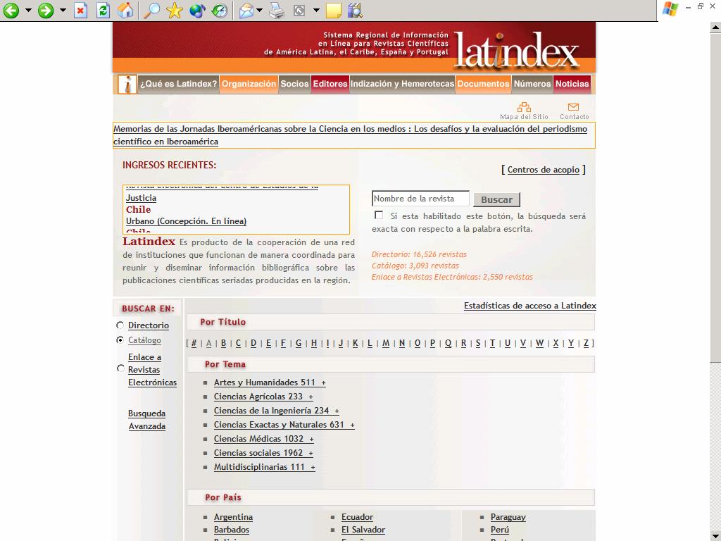 Catálogo Latindex Sistema Regional de Información en Línea para Revistas Científicas de América Latina, el Caribe, España y Portugal Selección de