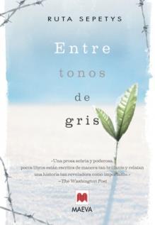 11. Entre tonos de gris / Ruta Sepetys Edición: 4ª ed.