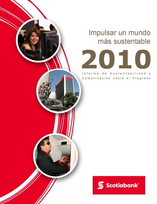 Scotiabank México - Participante desde el 2004 9,000 colaboradores tomaron el curso de anticorrupción en línea 375 colaboradores de la empresa que ofrece los