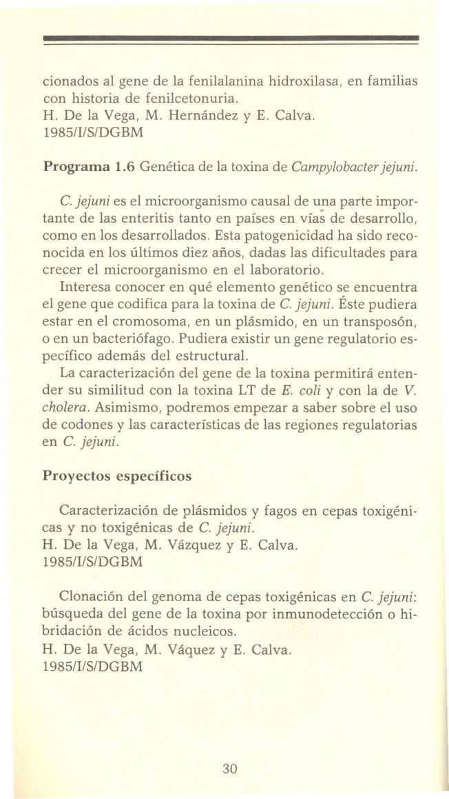 cionados al gene de la fenilalanina hidroxilasa, en familias con historia de fenilcetonuria. H. De la Vega, M. Hernández y E. Ca