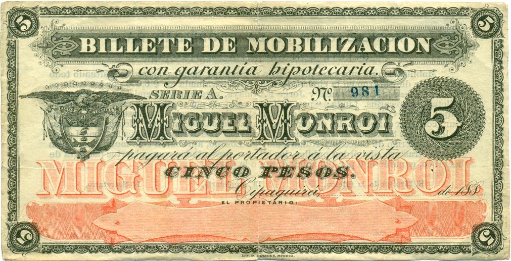 Billete de Mobilización de Miguel Monroi con garantía hipotecaria El señor Miguel Monroi fue un acaudalado comerciante de la ciudad de Zipaquirá en el siglo antepasado.
