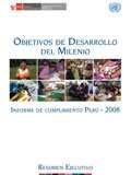 OBJETIVOS DE DESARROLLO DEL MILENIO Código: A6.23/I/Per/2008 Autor: Sistema de las Naciones Unidas en el Perú, Perú.