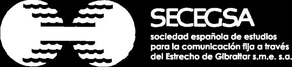 PARA LA EXPEDICIÓN DE CERTIFICADOS DE EJECUCIÓN DE CONTRATOS La Sociedad Española de Estudios para la Comunicación Fija a través del Estrecho de Gibraltar, S.M.E., S.A. (SECEGSA) establece estas
