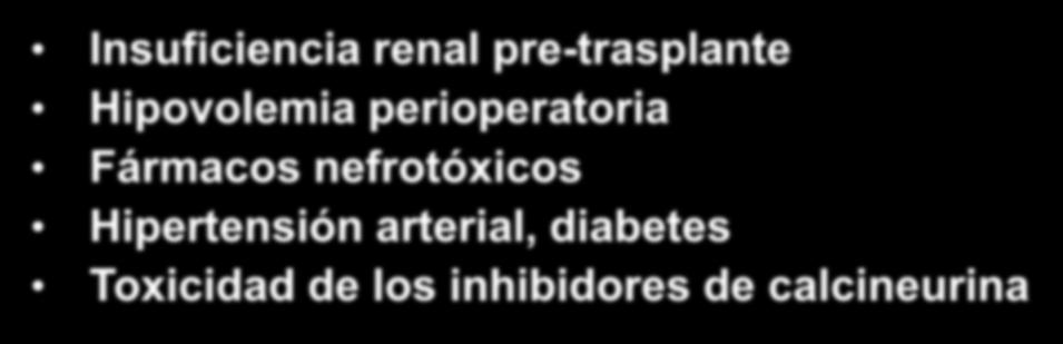 Etiología de la falla renal post trasplante Insuficiencia renal pre-trasplante
