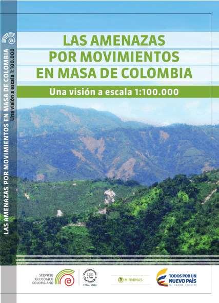 Libro Las amenazas por movimientos en masa de Colombia, una visión escala 1:100.000 22 ejemplares enviados.