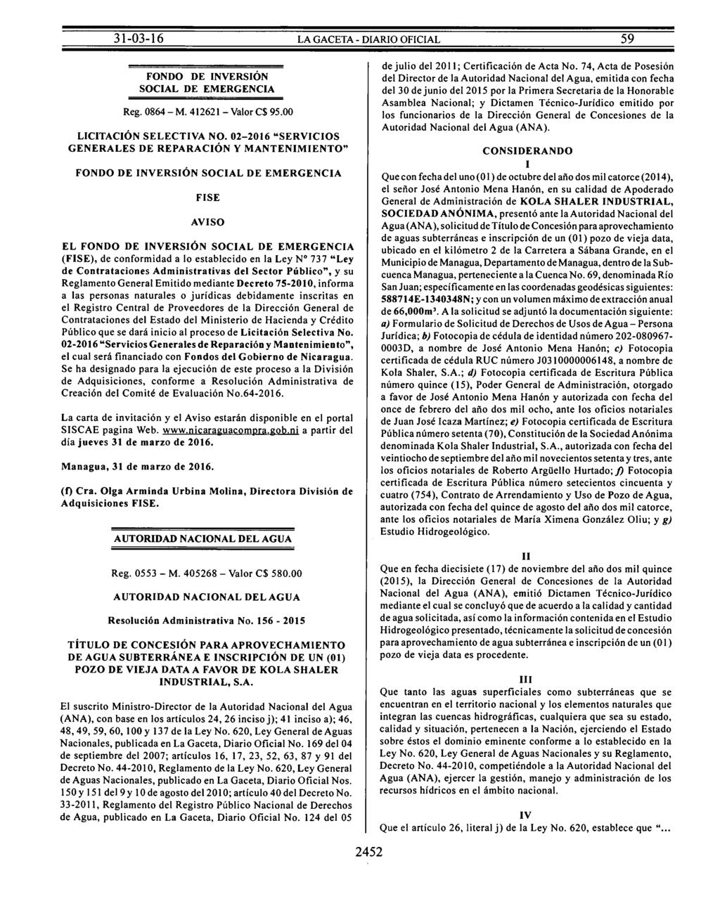FONDO DE INVERSIÓN SOCIAL DE EMERGENCIA Reg. 0864- M. 412621- Valor C$ 95.00 LICITACIÓN SELECTIVA NO.