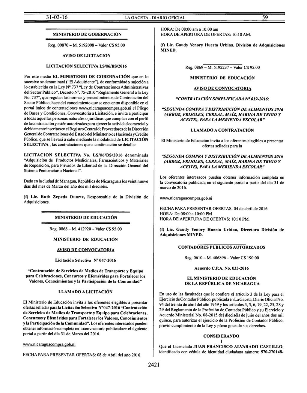 MINISTERIO DE GOBERNACIÓN Reg. 00870- M. 5192008 -Valor C$ 95.