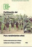 Fertilización del Banano para Rendimientos Altos El Banano es un importante cultivo alimenticio para el hombre, se produce en regiones