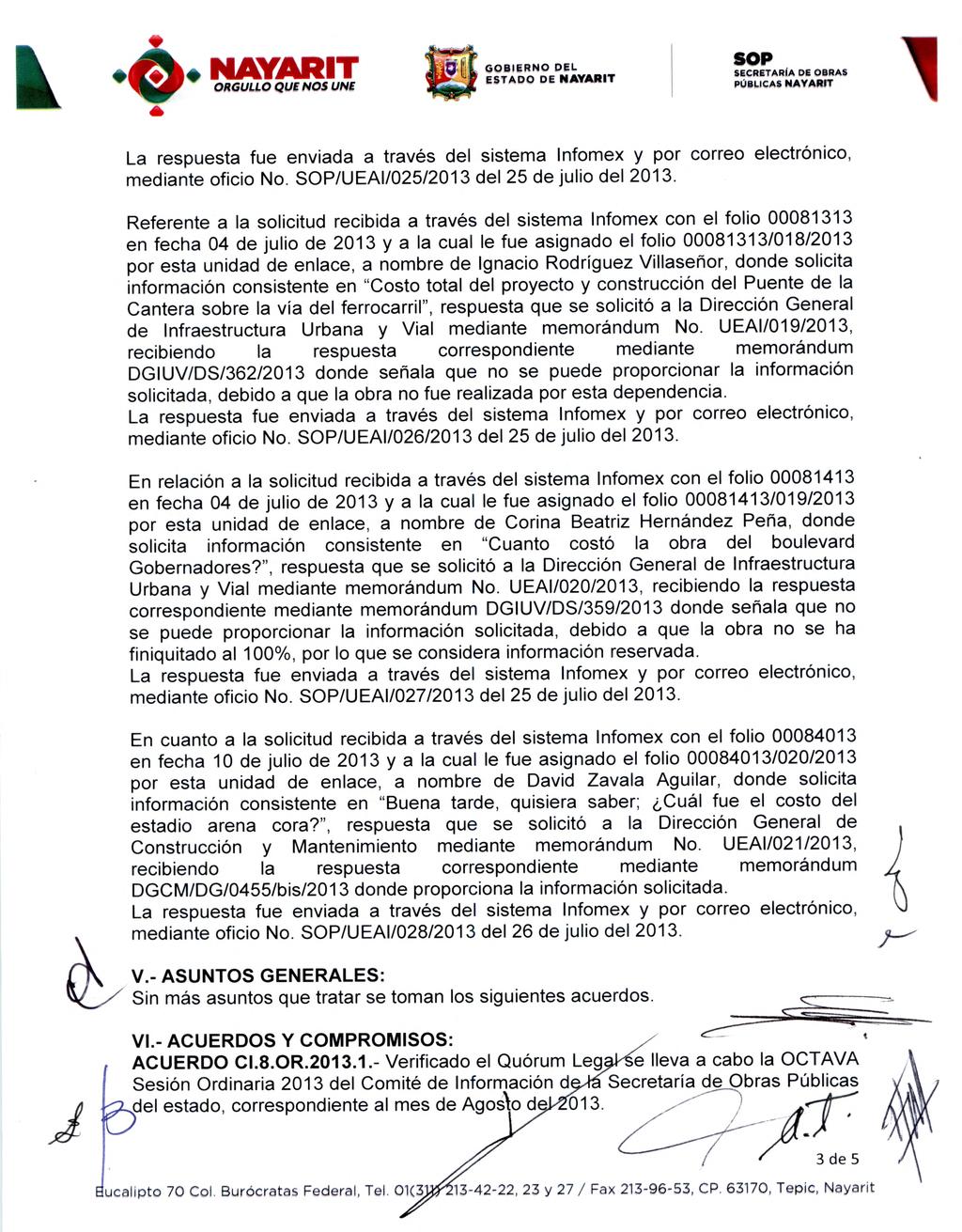 41 NAYARIT GOBIERNO DEL ESTADO DE NAYARIT SECRETARIA DE OBRAS 1 mediante oficio No. /UEAI/025/2013 del 25 de julio del 2013.