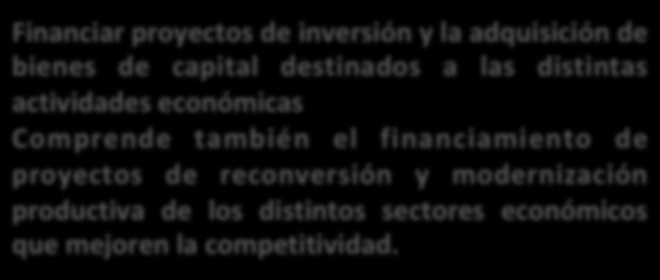 BANCO DE INVERSION Y COMERCIO EXTERIOR 1. Linea de Financiamiento de inversiones.