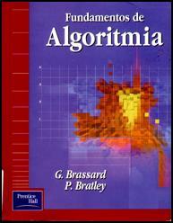 D. Ullman Addison-Wesley Iberoamericana, 1988 Fundamentos de Algoritmia G. Brassard, P.