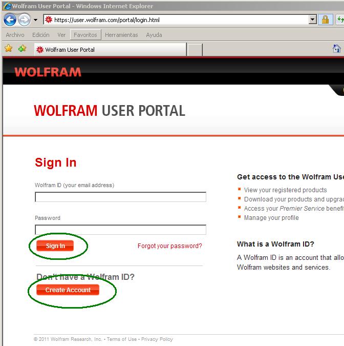 Ventana de acceso al portal de usuario de Wolfram Para poder acceder a la funcionalidad de registro es necesario logarse como usuario de Wolfram. Para ello hay que disponer de una cuenta de Wolfram.