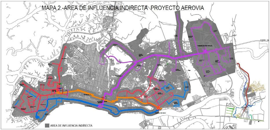 Pág 4 MAPA 2- AREA DE INFLUENCIA INDIRECTA PROYECTO AEROVIA FUENTE: EMPRESA PÚBLICA MUNICIPAL DE TRÁNSITO QUE, el Sistema de Transporte Público Aerosuspendido para la Ciudad de Guayaquil afecta
