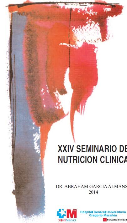 XXVI SEMINARIO ABRAHAM GARCÍA ALMANSA Nutrición y seguridad del paciente, un reto del siglo XXI