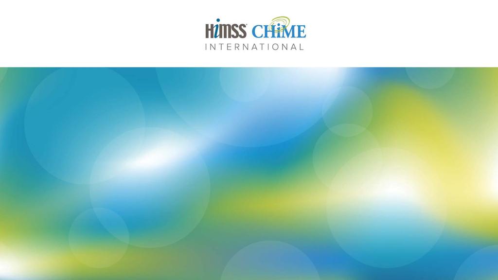 Presentación HIMSS-CHIME: Desarrollando CIOs con
