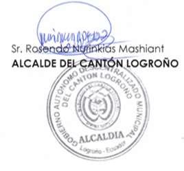 Gobierno Autónomo Descentralizado Municipal del Cantón Logroño, mediante las sesiones ordinarias de fechas 26 de Abril y 04 de Mayo del 2017. Logroño, 04 de Mayo del 2017. ALCALDÍA DEL CANTÓN LOGROÑO.