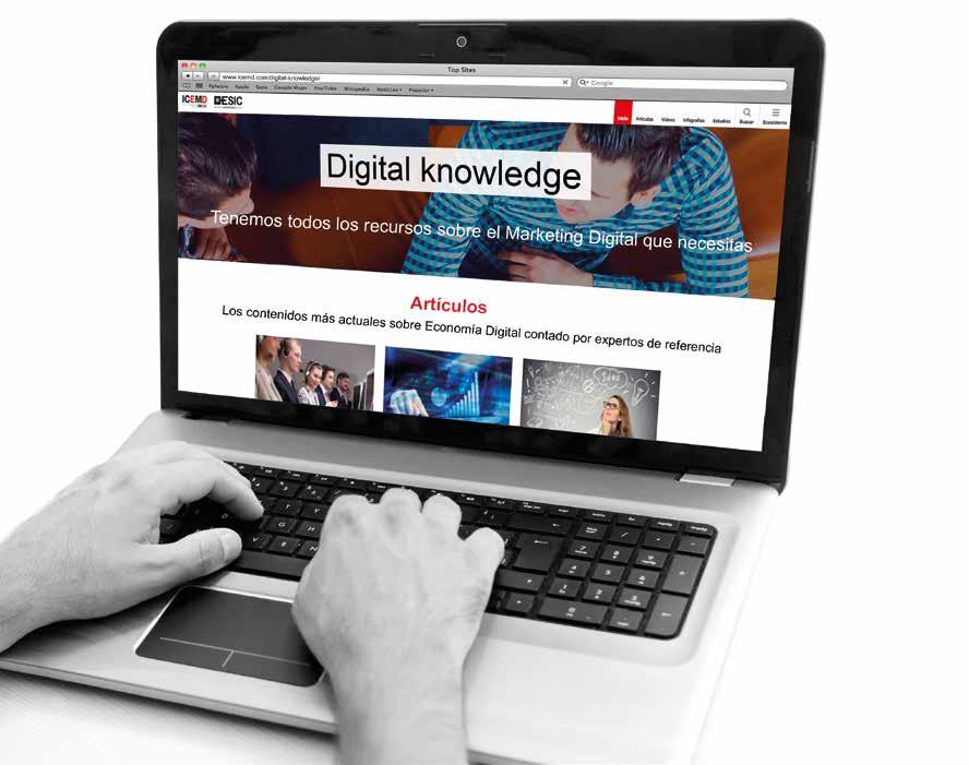 5. Digital Knowledge 6. App ICEMD Ponte al día en un click accediendo a los contenidos más actuales de la Economía Digital.