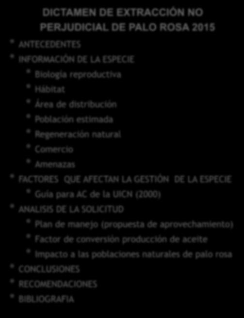 GESTIÓN DE LA ESPECIE * Guía para AC de la UICN (2000) * ANALISIS DE LA SOLICITUD * Plan de manejo (propuesta de aprovechamiento)