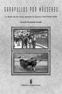 Revista de Estudios Taurinos N.º 37, Sevilla, 2015, págs. 207-213 Fig. n.º 31.- Fernández Casado, Antonio (2015): Garapullos por máuseres.