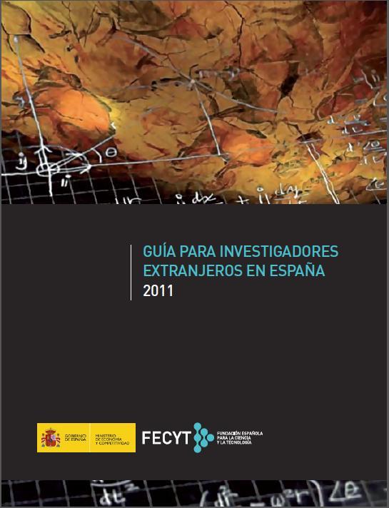 2. Áreas de apoyo a los investigadores EURAXESS Servicios Guía para investigadores extranjeros en España 2013 proceso de actualización Introducción y bienvenida a España Condiciones
