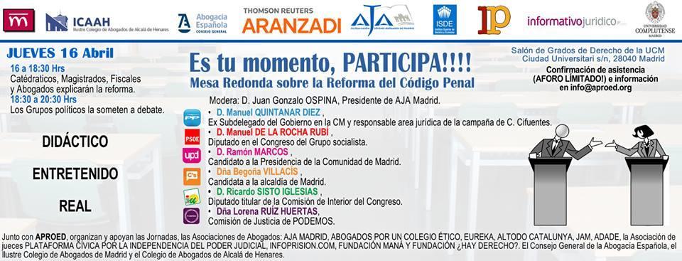 Mesa redonda sobre la reforma del código penal 16 de Abril Debido a la reciente Reforma del Código Penal en España que entrara el vigor el 1 de Julio