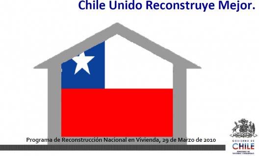 1. Introducción Chile Unido Reconstruye Mejor -Componente Vivienda -Componente