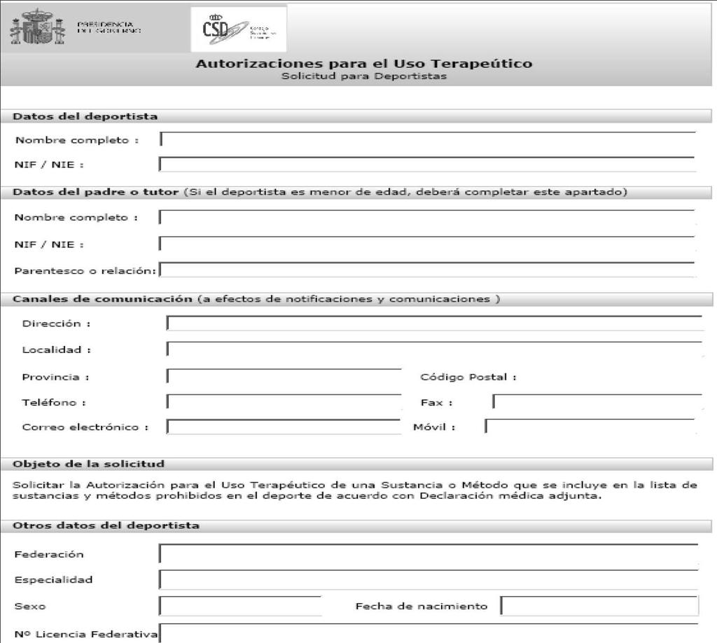 ANEXO 1 (anexo a partir del 27 de febrero de 2010) ANEXO DE AUTORIZACIONES DE USO TERAPEUTICO Los datos personal es recogido s en el presente formulario, serán tratados conforme a la Ley Orgánica