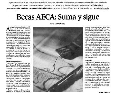 12ª Edición Año 2005 Aportaciones Económicas La empresa colaboradora financia el importe equivalente al 90% de la cuota anual y la inscripción a AECA del estudiante becado.