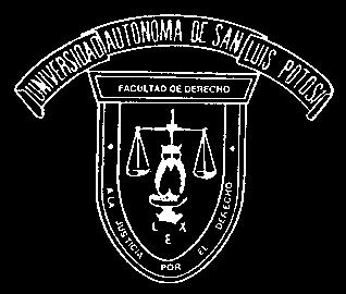 Universidad Autónoma de San Luis Potosí Facultad de Derecho CONVOCATORIA La Universidad Autónoma de San Luis Potosí, a través de la Facultad de Derecho convoca a los interesados a ocupar las