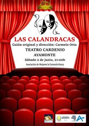 SÁBADO 2: OBRA DE TEATRO Representación de la obra de teatro Las calandracas, guión