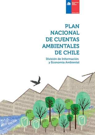 3. Plan Nacional de Cuentas Ambientales El PCA propone un plan estratégico para la implementación de un Sistema Integrado de Cuentas Ambientales, Ecosistémicas y Económicas (SICAEE) para Chile.