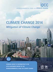 Intergovernmental Panel on Climate Change Órgano técnico de la CMNUCC Proporciona conocimiento científico más actualizado sobre el cambio climático,