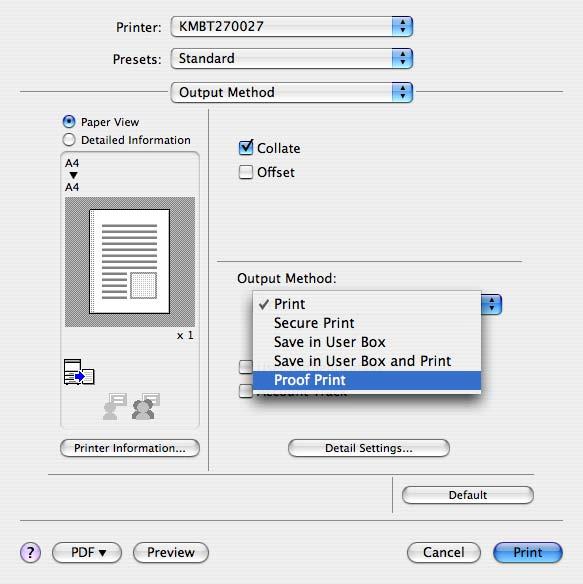 Descripción detallada de la función 11 En Mac OS X 1 Se muestra el cuadro de diálogo "Output Method". 2 Seleccione "Proof Print" en opciones bajo "Output Method".