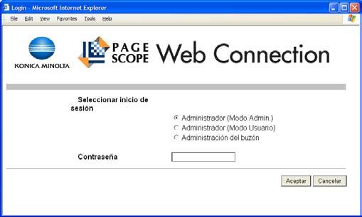 PageScope Web Connection 13 Inicio de sesión como administrador de carpeta de usuario Si se ha especificado la configuración de autenticación de usuario en la máquina, puede iniciar sesión en modo