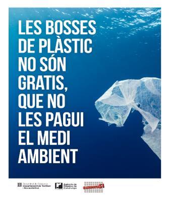 5.2 Nom de l actuació: Campanya de sensibilització sobre l impacte de les bosses de plàstic Objectius: Minimitzar l adquisició de bosses de plàstic.