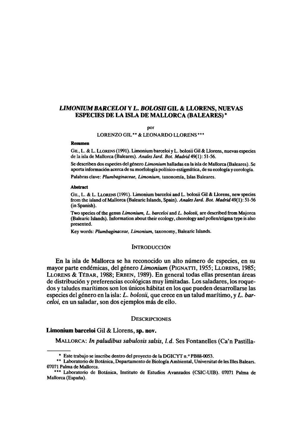 LIMONIUM BARCELOI \ L. BOLOSII GIL & LLORENS, NUEVAS ESPECIES DE LA ISLA DE MALLORCA (BALEARES) * Resumen por LORENZO GIL" & LEONARDO LLORENS *** GIL, L. & L. LLORENS (1991). Limonium barceloi y L.