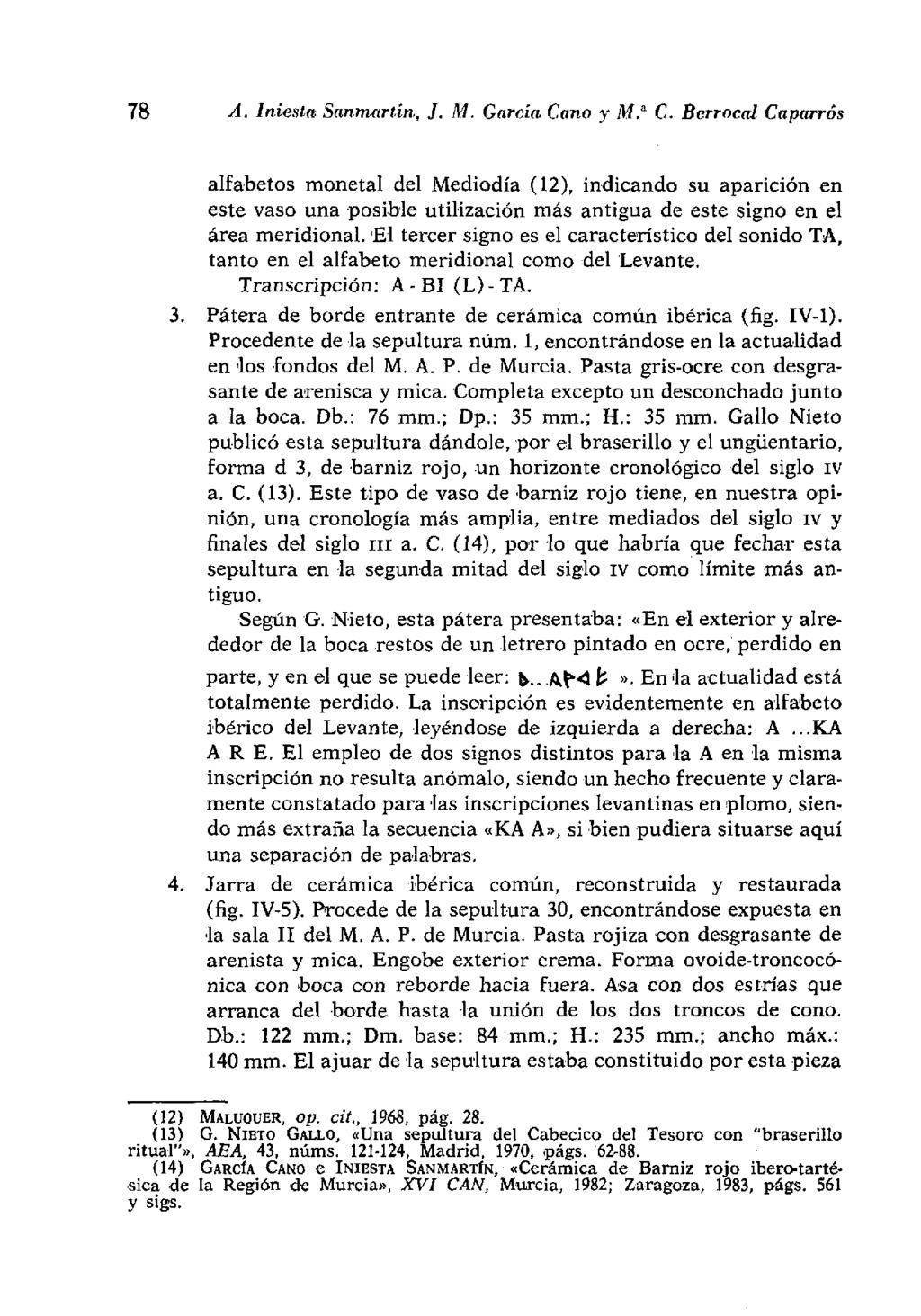 78 A. Iniesta Sanmartín-, J. M. García Cano y M." C.